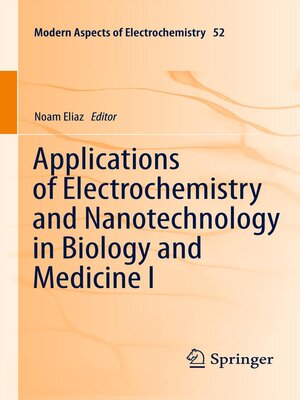 cover image of Applications of Electrochemistry and Nanotechnology in Biology and Medicine I